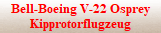 Bell-Boeing V-22 Osprey: Kipprotorflugzeug