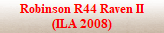 Robinson R44 Raven II
(ILA 2008)
