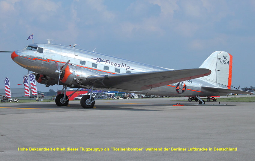 Douglas DC-3: hohe Bekanntheit erhielt das Flugzeug als "Rosinenbomber" während der Berliner Luftbrücke in Deutschland