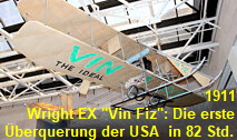 Wright EX Vin Fiz: Die erste Überquerung der USA mit dem Flugzeug wurde 1911 durch Calbraith Perry Rodgers in 82 Stunden und 4 Minuten Flugzeit erreicht