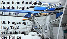 American Aerolights Double Eagle: Das Ultraleicht-Flugzeug flog 1982 erstmals für die Polizei des Monterey Park, California, Police Department