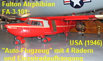 Fulton Airphibian FA-3-101: amerikanisches "Auto-Flugzeug" mit 4 Rädern und Einzelradaufhängung von 1946