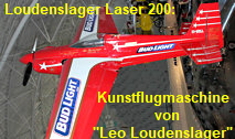 Loudenslager Laser 200: Die Kunstflugmaschine wurde vom bekannten Piloten "Leo Loudenslager" gebaut