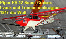 Piper PA-12 Super Cruiser - City of Washington: Clifford Evans und George Truman umkreisten 1947 mit diesem Flugzeug die Welt