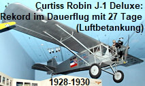 Curtiss Robin J-1 Deluxe: Durch Luftbetankung blieb das Flugzeug 653 Stunden und 34 Minuten in der Luft (entspricht 27 Tage)