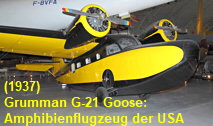 Grumman G-21 Goose: zweimotoriges Amphibienflugzeug in Ganzmetallbauweise von 1937