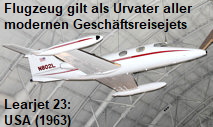 Learjet 23: dieses Flugzeug ist der Urvater aller modernen Geschäftsreisejets