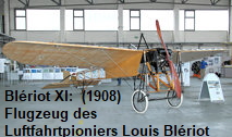 Blériot XI: einsitziges Flugzeug von 1908 des französischen Luftfahrtpioniers Louis Blériot