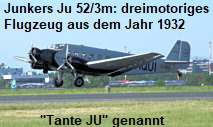Junkers Ju-52/3m: dreimotoriges Flugzeug der Junkers Flugzeugwerk AG aus dem Jahr 1932