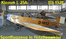 Klemm L 25A: Das Flugzeug diente als Schul- und Übungsflugzeug, Sport- und Reiseflugzeug und war für einfachen Kunstflug zugelassen