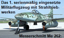 Messerschmitt Me 262: Das erste serienmäßig eingesetzte Militärflugzeug mit Strahltriebwerken