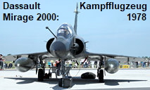 Dassault Mirage 2000: französisches Kampfflugzeug seit 1984 (Erstflug: 1978)