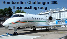 Bombardier BD-100-1A10 Challenger 300: Geschäftsreiseflugzeug für transkontinentale Flüge