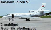 Dassault Falcon 50: 3-strahliges Geschäftsreiseflugzeug der Firma Dassault Aviation