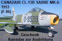 CANADAIR CL-13B SABRE MK.6: Trainingsflugzeug als Geschenk Kanadas zur Ausbildung deutscher Piloten