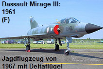 Dassault Mirage III: französisches Jagdflugzeug von 1967 mit Deltaflügel