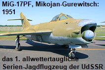 MiG-17PF, Mikojan-Gurewitsch: das erste allwettertaugliche Serien-Jagdflugzeug der UdSSR