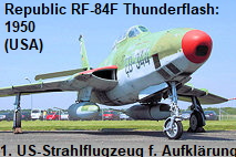 Republic RF-84F Thunderflash: erstes Strahlflugzeug der USA für Aufklärungszwecke