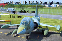 Lockheed TF-104 G Starfighter: doppelsitziges Übungskampfflugzeug der Luftwaffe