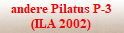 andere Pilatus P-3
(ILA 2002)