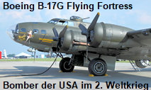 Boeing B-17G Flying Fortress (Fliegende Festung): Bomber der USA im Zweiten Weltkrieg