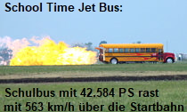 School Time Jet Bus:  Der Schulbus hat 42.584 PS und rast mit 563 km/h über die Startbahn
