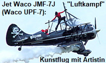 Jet Waco JMF-7J (Waco UPF-7): Kunstflug mit einer Artistin auf den Tragflächen