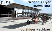 Wright B Flyer - "Brown Bird":  flugfähiger Nachbau des legendären Flugzeugs
