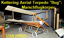 Kettering Aerial Torpedo "Bug": unbemannter Flugkörper von 1917, der heute als Marschflugkörper bezeichnet wird