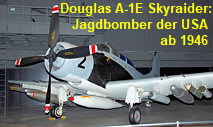 Douglas A-1E Skyraider: Jagdbomber des US-Unternehmens Douglas Aircraft Company von 1946