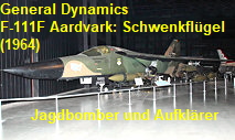 General Dynamics F-111F Aardvark: taktischer Jagdbomber und Aufklärer mit Schwenkflügel