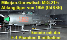 Mikojan-Gurewitsch MiG-21F: Das Flugzeug ist ein in der Sowjetunion entwickelter Abfangjäger von 1956 (Indienststellung: 1959)