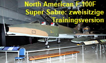 North American F-100F Super Sabre: zweisitziges Trainingsflugzeug der F-100F Super Sabre