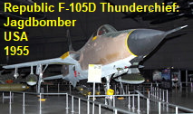 Republic F-105D Thunderchief: Jagdbomber der US Air Force von 1955 zur Bekämpfung von gegnerischen Radar- und Luftabwehrstellungen