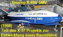 Boeing X-40A Space Maneuver Vehicle: Teil des X-37 Projekts zur Entwicklung einer wiederverwendbaren Raumfähre