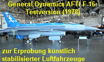 General Dynamics AFTI F-16: Testversion zur Erprobung neuer Jägertechnologien für künstlich stabilisierte Luftfahrzeuge mit digitaler Flugsteuerung zur Erhöhung der Manövrierbarkeit