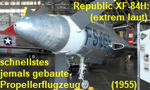 Republic XF-84H: Das schnellste jemals gebaute experimentelle Jagdflugzeug mit Propellerantrieb war auch das lauteste Flugzeug