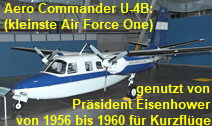 Aero Commander U-4B: Das Flugzeug wurde von Präsident Dwight D. Eisenhower von 1956 bis 1960 für kurze Flüge verwendet