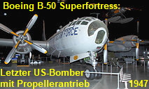 Boeing B-50 Superfortress: Der letzte Bomber mit Propellerantrieb der USA glt als Nachfolger der B-29