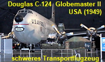 Douglas C-124 Globemaster II - schweres Transportflugzeug der U.S. Air Force