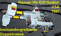 Kaman HH-43B Huskie: fliegt nach dem Vorbild Flettners mittels  ineinandergreifender Doppelrotore