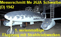 Messerschmitt Me 262A Schwalbe: Das erste serienmäßig einsatzfähige Militärflugzeug mit Strahltriebwerken