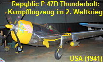 Republic P-47D Thunderbolt: Kampfflugzeug der US-amerikanischen Republic Aviation Company im Zweiten Weltkrieg