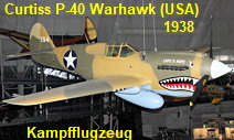 Curtiss P-40 Warhawk (Kittyhawk IA): amerikanisches Kampfflugzeug im Zweiten Weltkrieg