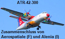 ATR 42-300: Zusammenschluss von Aerospatiale (Frankreich) und Alenia (Italien)