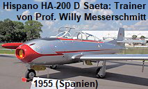Hispano HA-200 D Saeta: Der strahlgetriebene Trainer wurde von Prof. Willy Messerschmitt entwickelt
