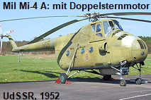 Mil Mi-4 A: Mehrzweckhubschrauber der ehemaligen UdSSR (NATO-Code = Hound)