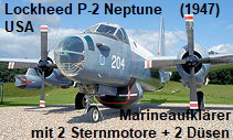 Lockheed P-2 Neptune: Marineaufklärer mit 2 Sternmotore und 2 Strahltriebwerke