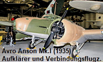 Avro Anson Mk.I: Aufklärer und Schulflugzeug, sowie später Verbindungsflugzeug