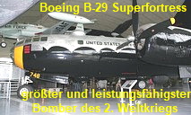 Boeing B-29 Superfortress: größter und leistungsfähigster Bomber des 2. Weltkriegs